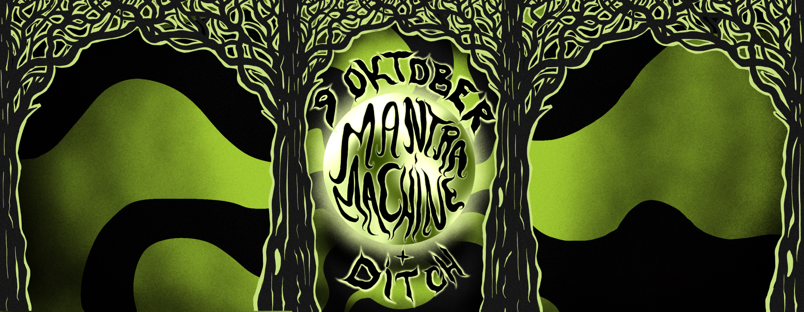 Mantra Machine + Ditch